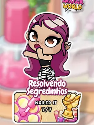 •° NAILED IT SECRETS | AVATAR WORLD•°   • Missões | Coins: 1- Nail Routine | 7 2- Cherry on Top | 6 3- Pink Flower | 6 4