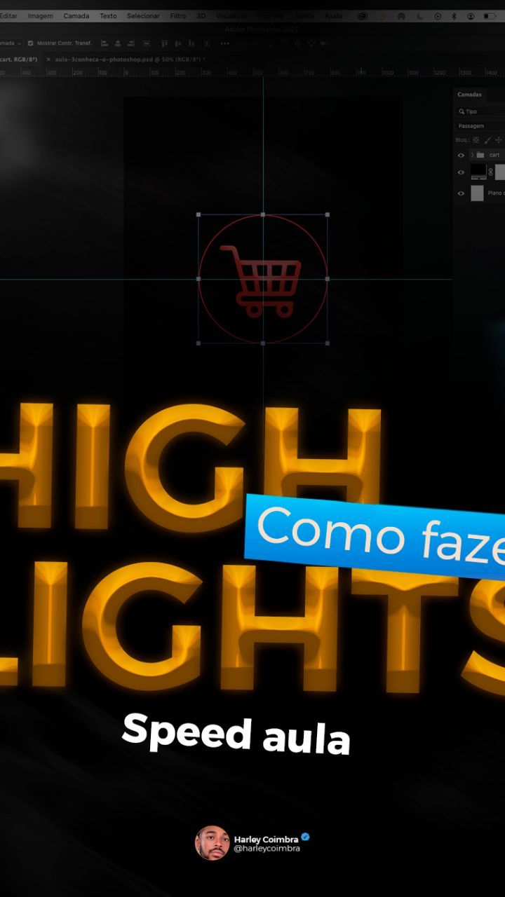 Olá Photoshopers, daqui fala o vosso Treinador Harley Coimbra. Hoje eu ensino a vocês "COMO FAZER HIGHLIGHTS PARA INSTAG