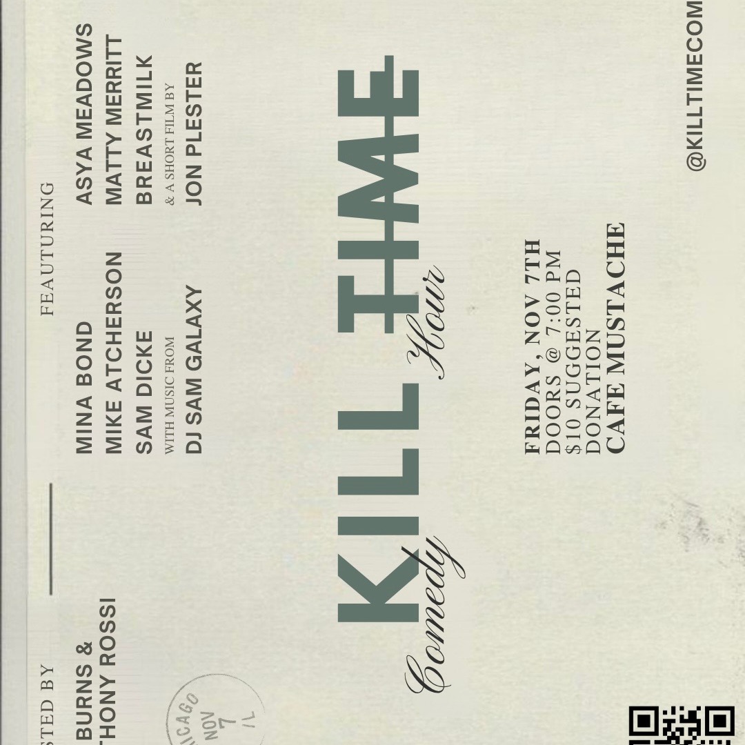 RSVP - 11.7.25 - Kill Time Comedy Hour #005 @ Cafe Mustache thumbnail