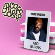 Academia: Playlist w/ Mo Burns thumbnail
