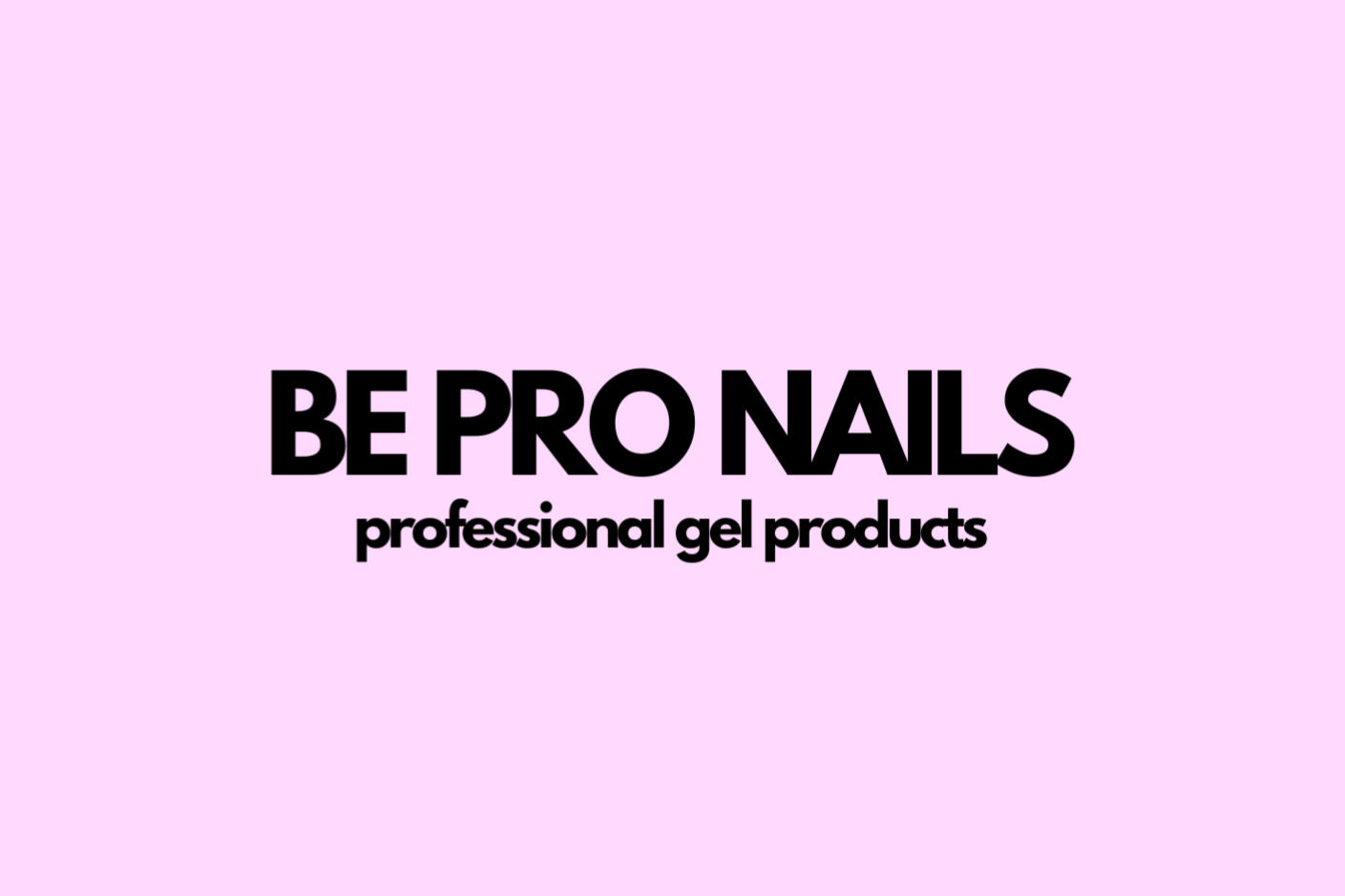 BE PRO NAILS – Premium Gel Nail Products | Launching Soon thumbnail