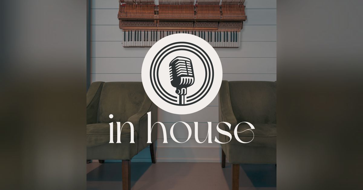 Listen Here - In House Podcast  thumbnail
