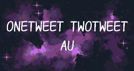 Onetweet twotweet au thumbnail