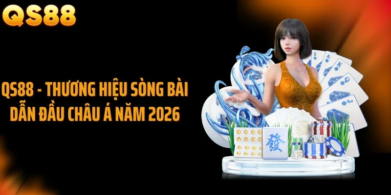 QS88 - Nhà Cái QS88.COM UY Tín , Link QS 88 Mới nhất 2026 thumbnail