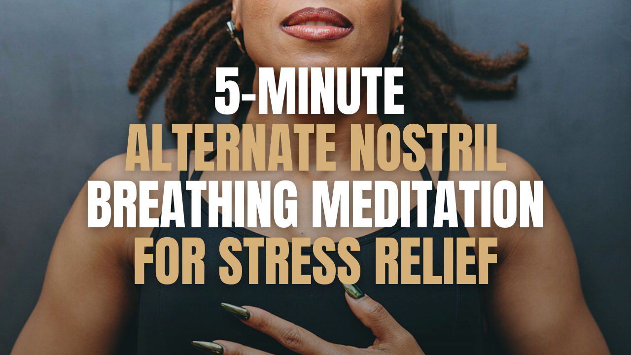 5-Minute Alternate Nostril Breathing Meditation for Stress Relief thumbnail