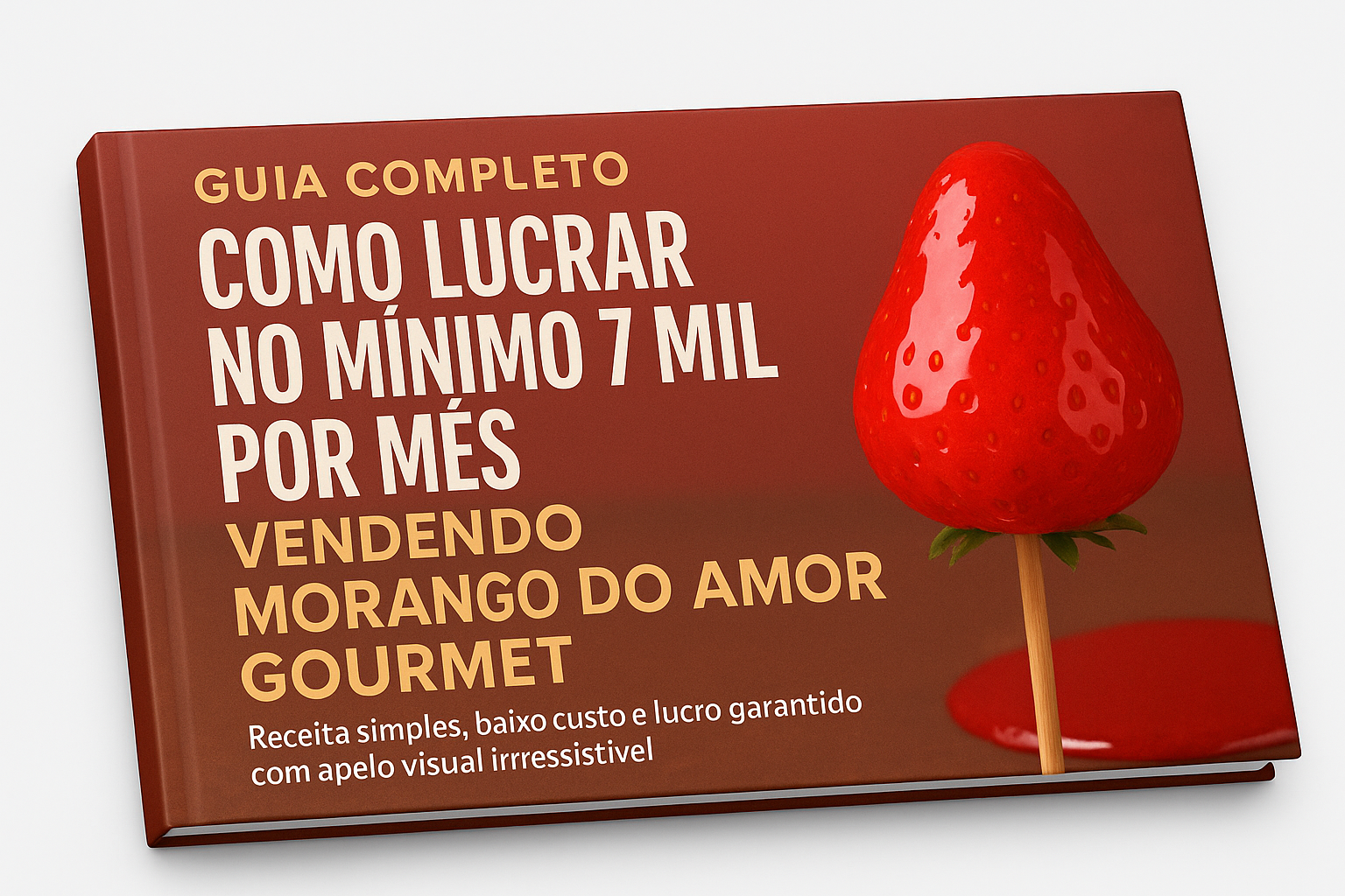 GUIA COMPLETO: COMO LUCRAR NO MÍNIMO 7 MIL POR MÊS VENDENDO MORANGO DO AMOR GOURMET thumbnail