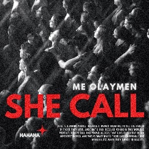The Cover Artwork of Olaymen's single "She Call Me" thumbnail