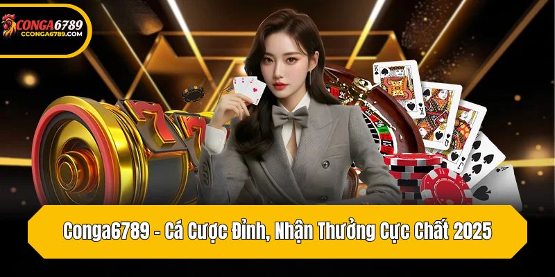 Conga6789 - Cá Cược Đỉnh, Nhận Thưởng Cực Chất 2025 thumbnail