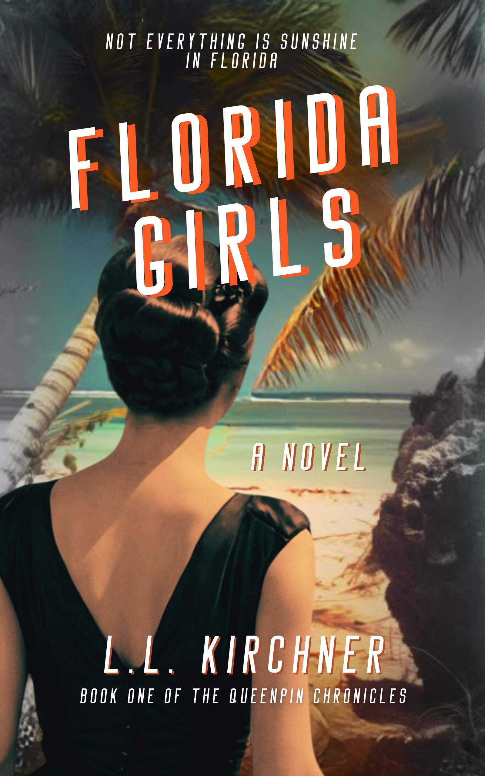 FREE: READ THE OPENING CHAPTERS OF FLORIDA GIRLS, Book 1 of The Queenpin Chronicles thumbnail