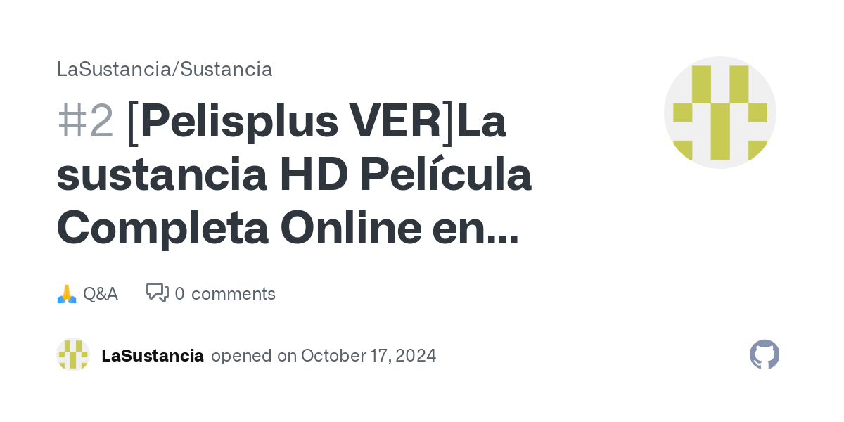 [Pelisplus VER]La sustancia HD Película Completa Online en Español y · LaSustancia/Sustancia · Discussion #2 thumbnail