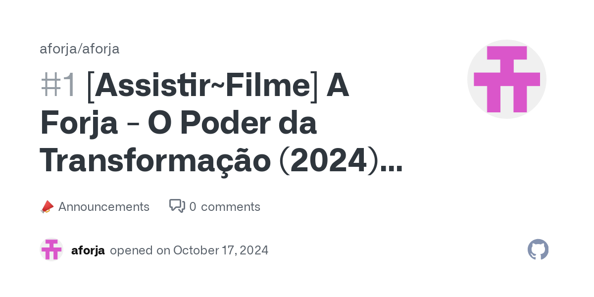 [Assistir~Filme] A Forja - O Poder da Transformação (2024) Filme Completo em português dublado e legendado · aforja/aforja · Discussion #1 thumbnail