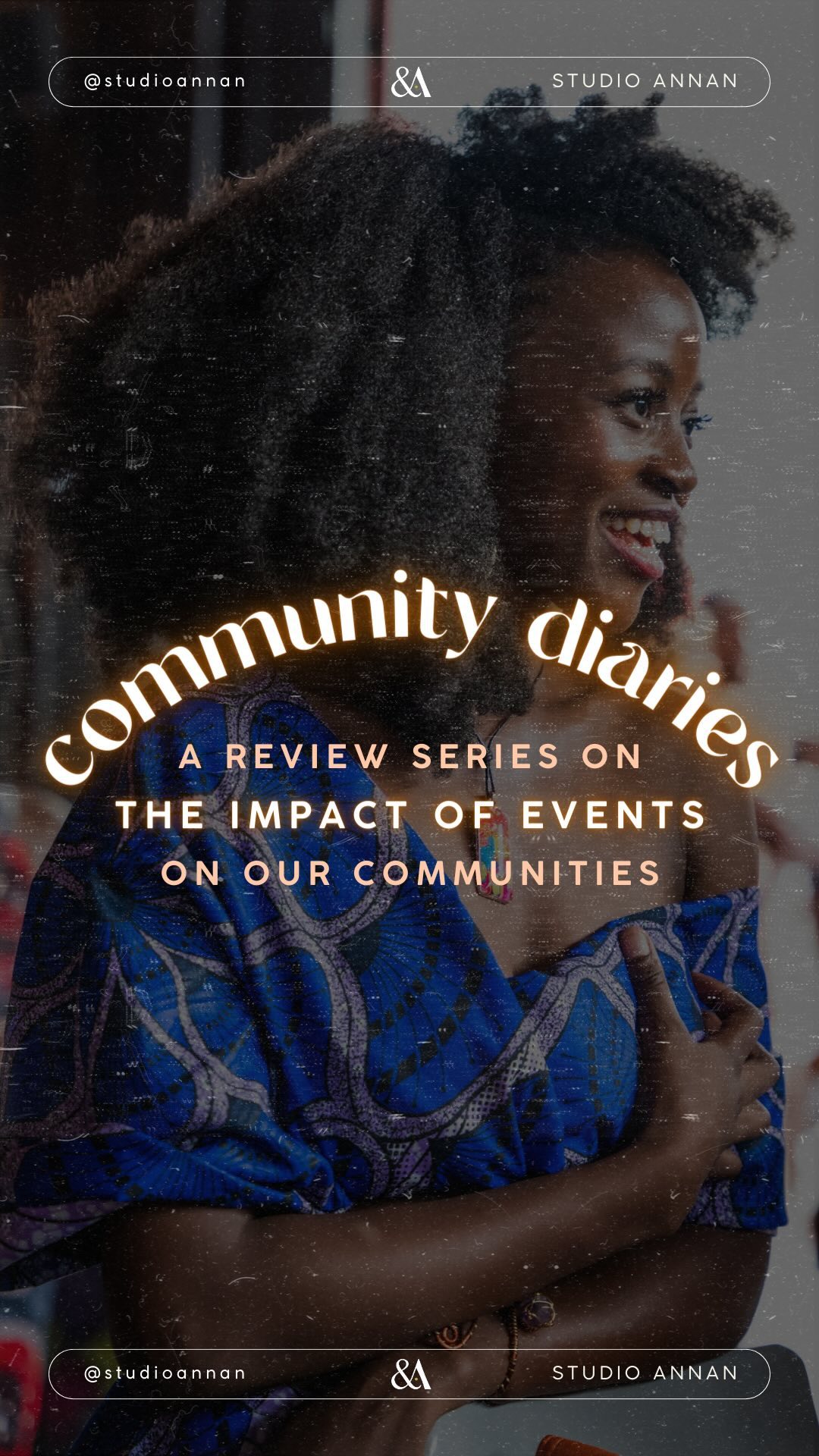 I’m so excited to announce the launch of Community Diaries, a series about the impact that events have on us as a collec