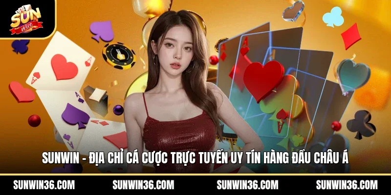 Sunwin - Địa Chỉ Cá Cược Trực Tuyến Uy Tín Hàng Đầu Châu Á thumbnail