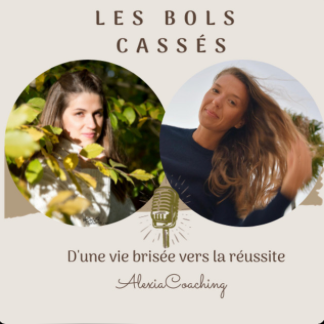 🎙️ Les Bols Cassés ⎸ Le parcours transformationnel de Marine thumbnail