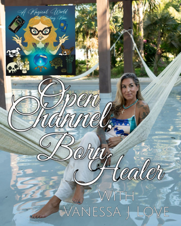 𝓞𝓹𝓮𝓷 𝓒𝓱𝓪𝓷𝓷𝓮𝓵, 𝓑𝓸𝓻𝓷 𝓗𝓮𝓪𝓵𝓮𝓻 𝔀𝓲𝓽𝓱 𝓥𝓪𝓷𝓮𝓼𝓼𝓪 𝓙 𝓛𝓸𝓿𝓮 on 𝒜 𝑀𝒶𝑔𝒾𝒸𝒶𝓁 𝒲𝑜𝓇𝓁𝒹 𝓌𝒾𝓉𝒽 𝒮𝓉𝑒𝓇𝓁𝒾𝓃𝑔 𝑀𝑜𝑜𝓃 thumbnail