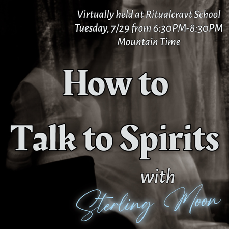 {VIRTUAL} How to Talk to Spirits – RitualCravt School thumbnail