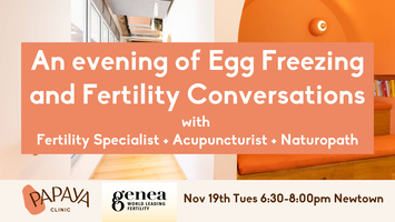 An evening of Egg Freezing and Fertility Conversations thumbnail