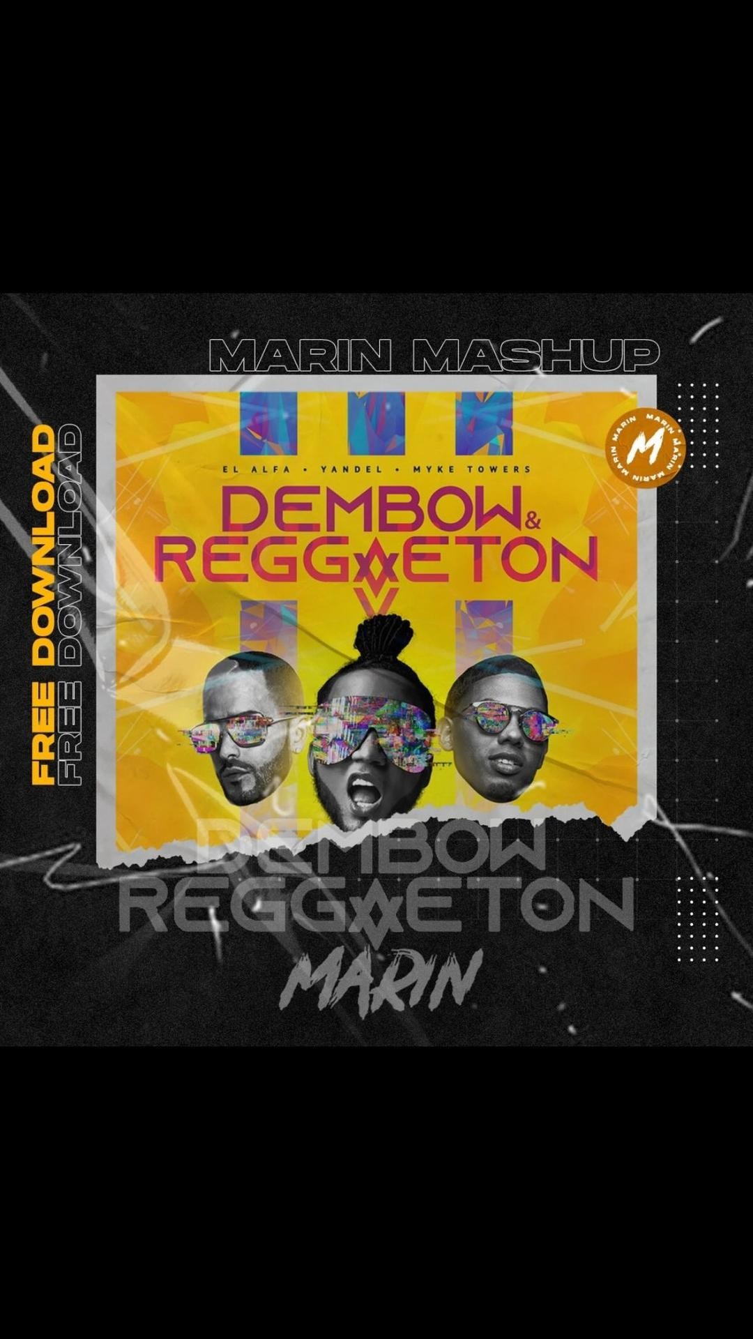 DEMBOW Y REGGAETON (MARIN MASHUP)

Para conseguir la versión extended exclusiva:
1. Sigue a @djmarin_official 

2. Sube 