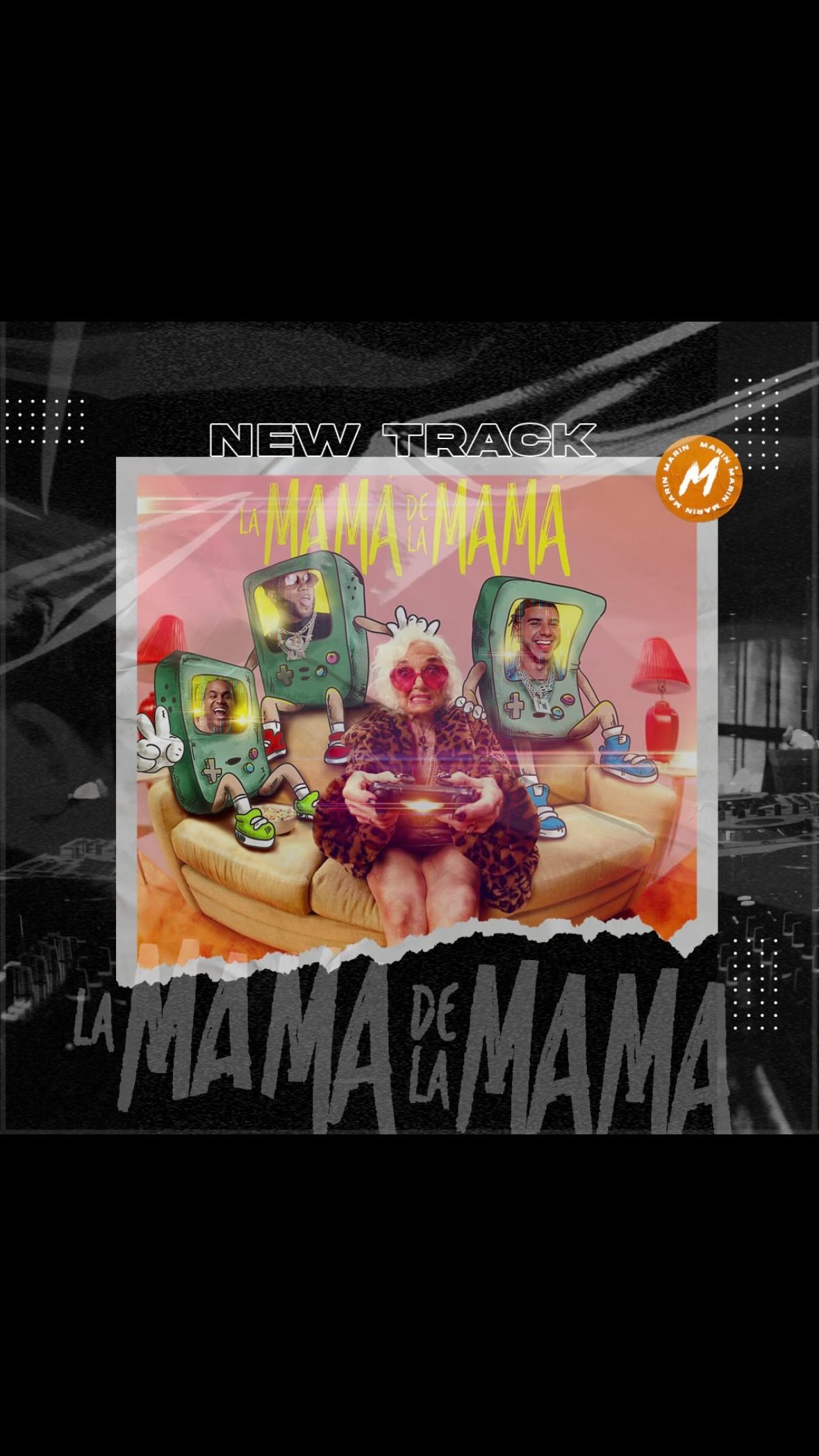 MAMÁ DE LA MAMÁ-MARIN REMIX
(AFRO TECH)

Para conseguir la versión extended exclusiva:
1. Sigue a @djmarin_official 

2.