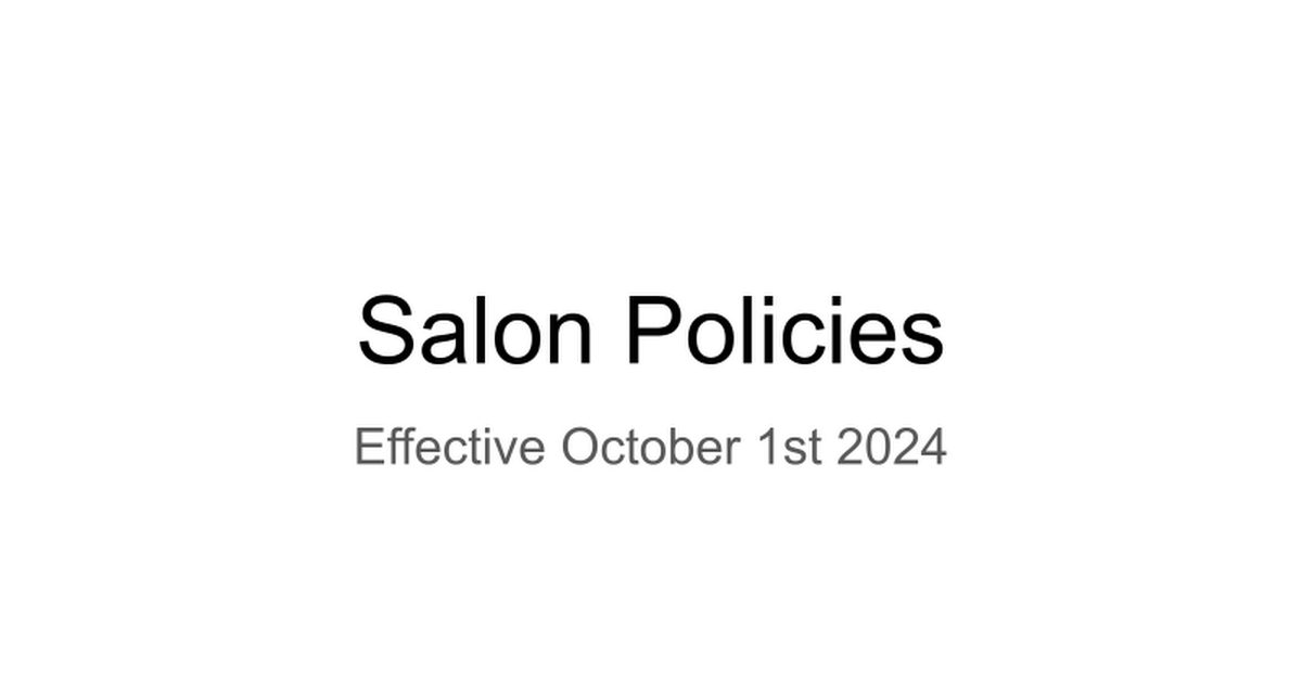 Salon Policies Effective October 1st 2024 thumbnail