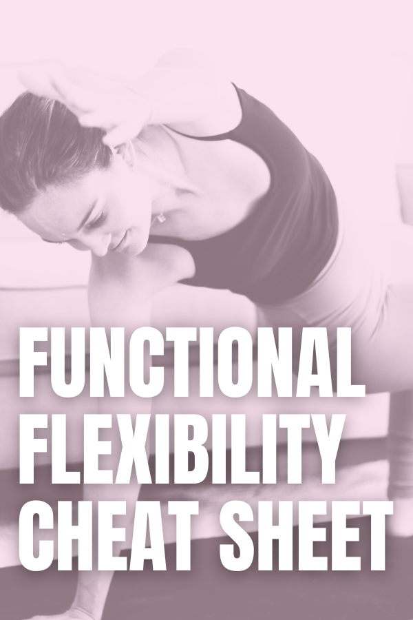 FREE Functional Flexibility Cheat Sheet Download thumbnail