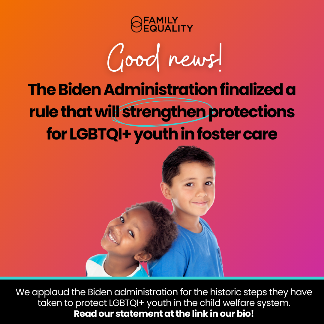 The Biden Administration's Rule Strengthening Protections for LGBTQI+ Youth in Foster Care thumbnail