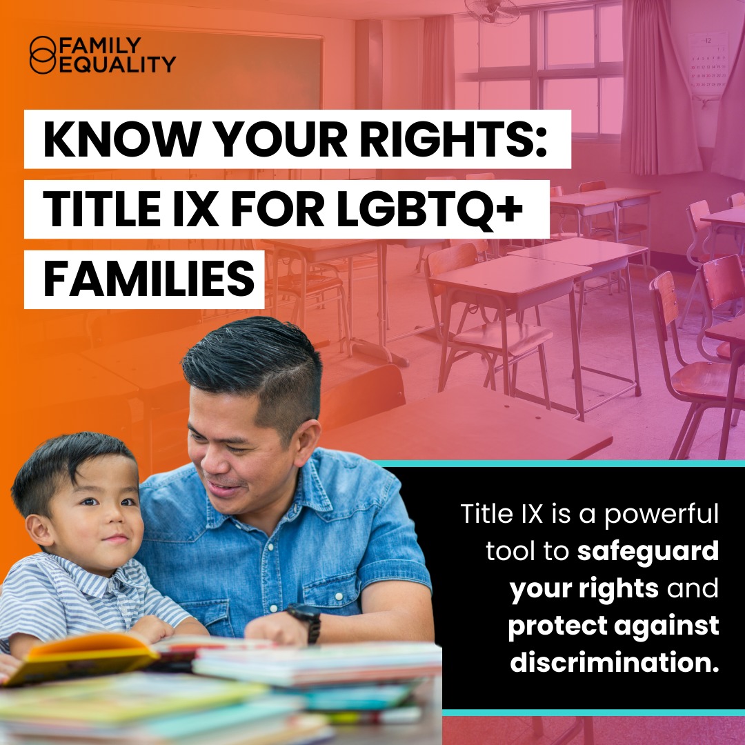 Know Your Rights: Title IX for LGBTQ+ Families - Family Equality thumbnail