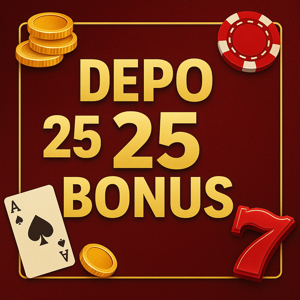Bonus 25 Depo 25 | BONUS NEW MEMBER 100% thumbnail