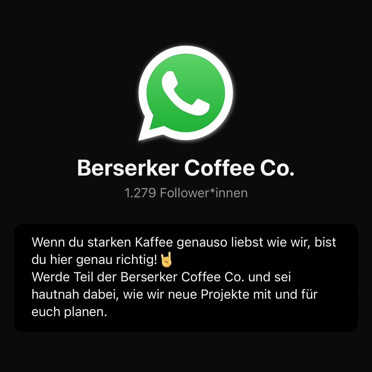 Zum WhatsApp-Channel von Berserker Coffee. thumbnail