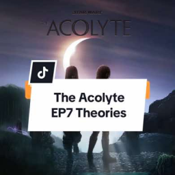 The Acolyte- EP 7 Theories thumbnail