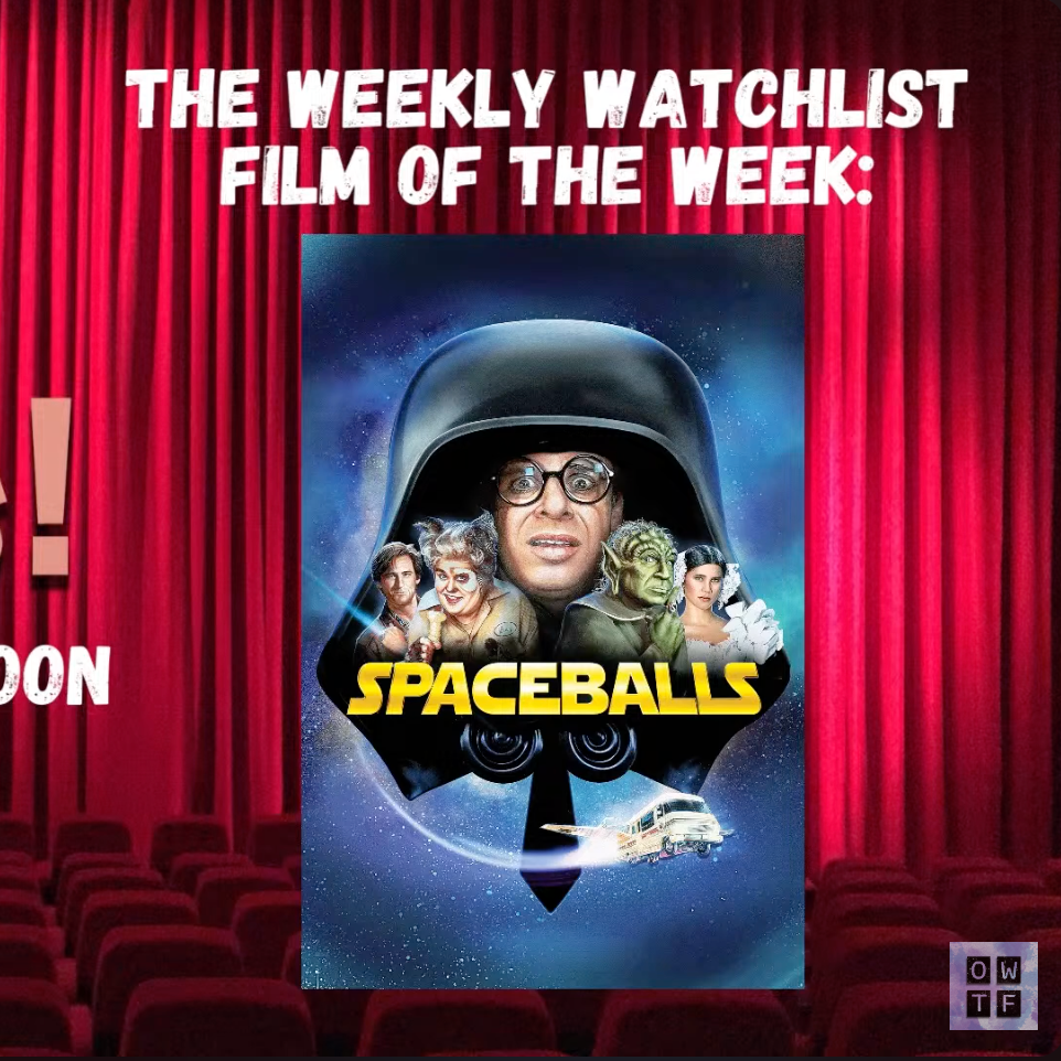 SPACEBALLS is the ULTIMATE Sci-Fi PARODY | One with the Films Podcast thumbnail
