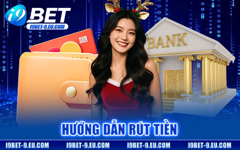 Rút Tiền I9bet – Chuyển Tiền Về Tài khoản Chỉ 15 Giây thumbnail
