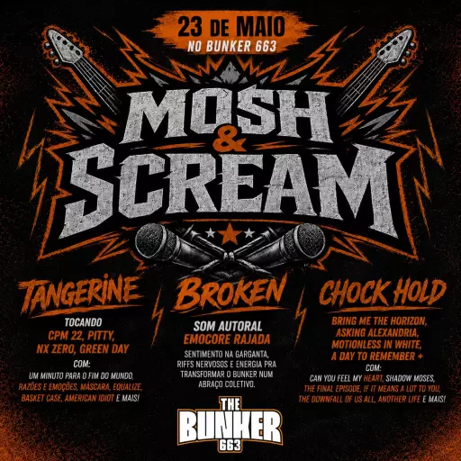 23/05 - Sábado - Mosh and Scream - Broken + Chokehold + Tangerine thumbnail