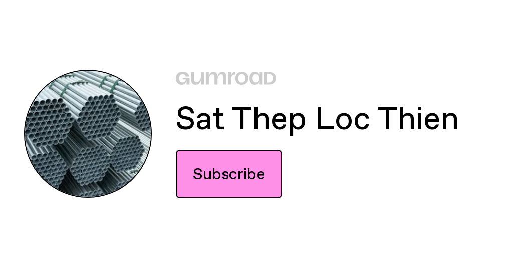 Subscribe to Sat Thep Loc Thien on Gumroad thumbnail