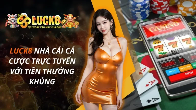 Nhà cái Luck8 thumbnail