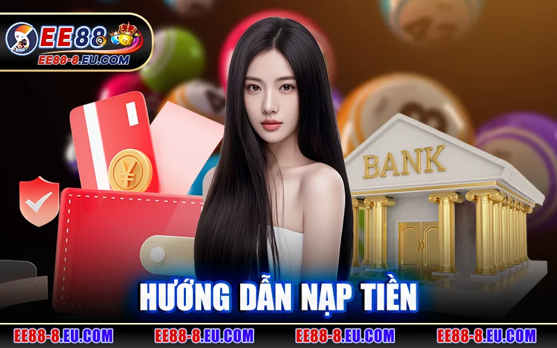 Nạp Tiền Ee88 – Phương Thức Nạp Gửi Tiền Tại Nhà Cái Ee88 thumbnail