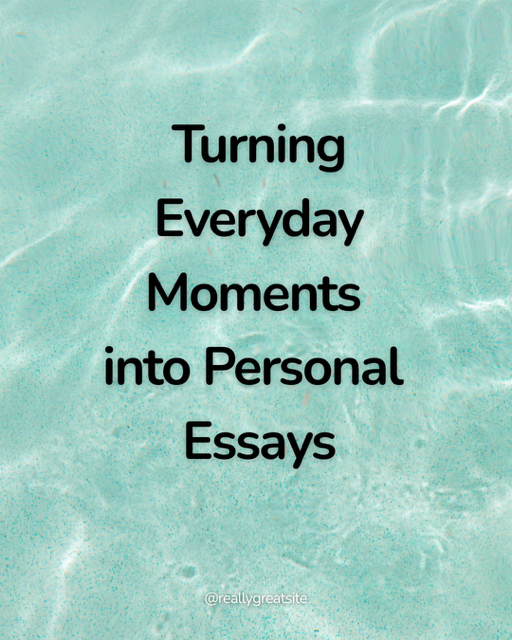 "Turning Everyday Moments into Personal Essays" Online Writing Workshop thumbnail
