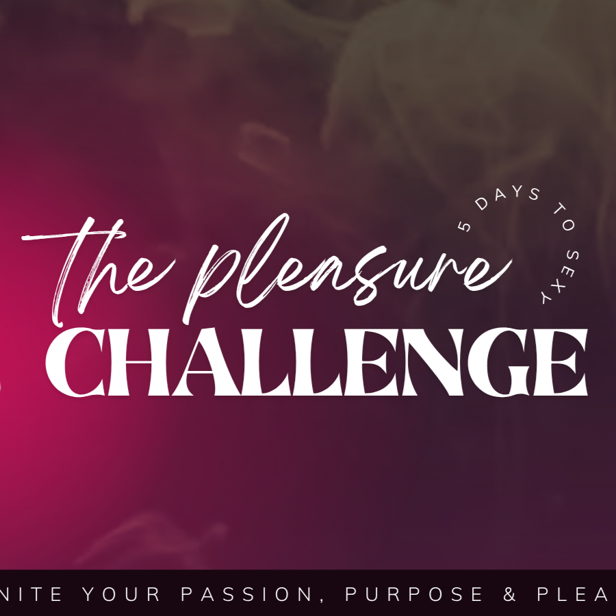 The Pleasure Challenge - Mini Program | ONLY $27.00 thumbnail