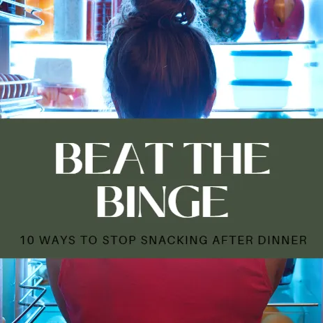 Beat the Binge! 10 Ways to Stop Snacking After Dinner thumbnail