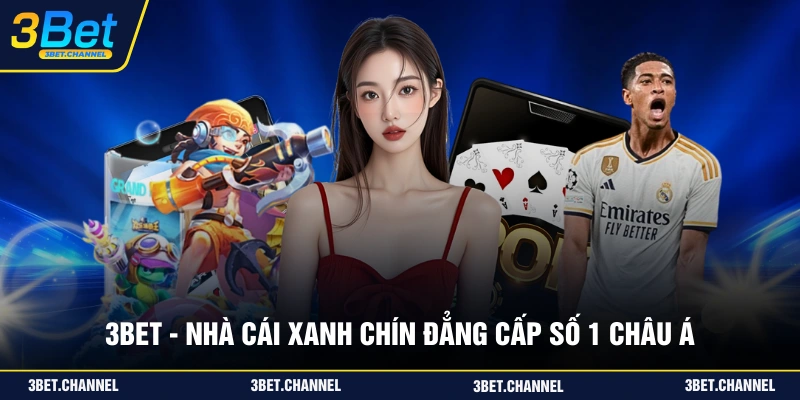 3BET - Nhà Cái Xanh Chín Đẳng Cấp Số 1 Châu Á thumbnail
