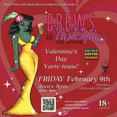2/9 - Brews & Burlesque: Valentine’s Varie-Tease! @ Golden Cactus Brewing thumbnail