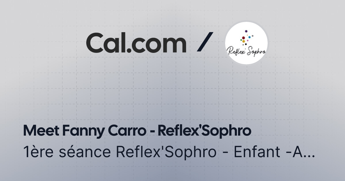  1ère séance Reflex'Sophro - Enfant -Adolescent - 1h-1h15 | Fanny Carro - Reflex'Sophro | Cal.com thumbnail