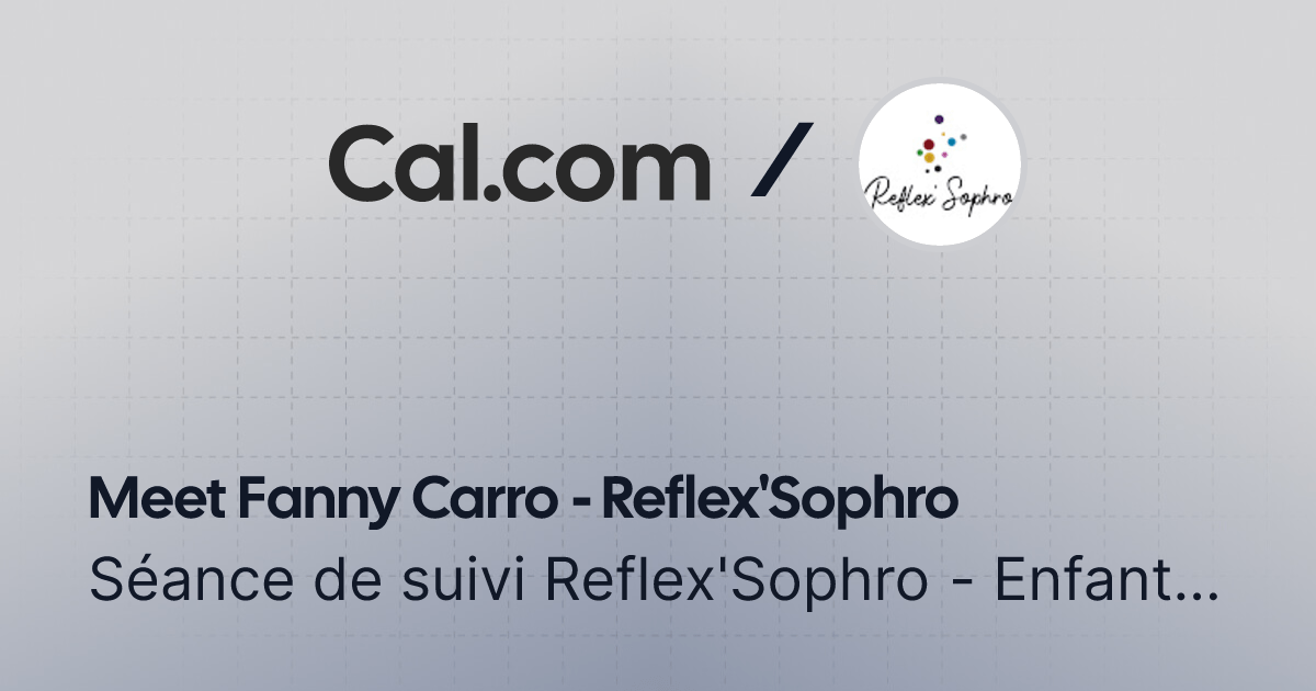  Séance de suivi Reflex'Sophro - Enfant -Adolescent - 45 min | Fanny Carro - Reflex'Sophro | Cal.com thumbnail