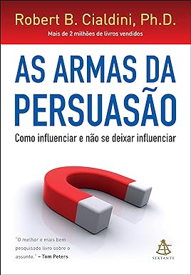 As armas da persuasão: Como influenciar e não se deixar influenciar thumbnail
