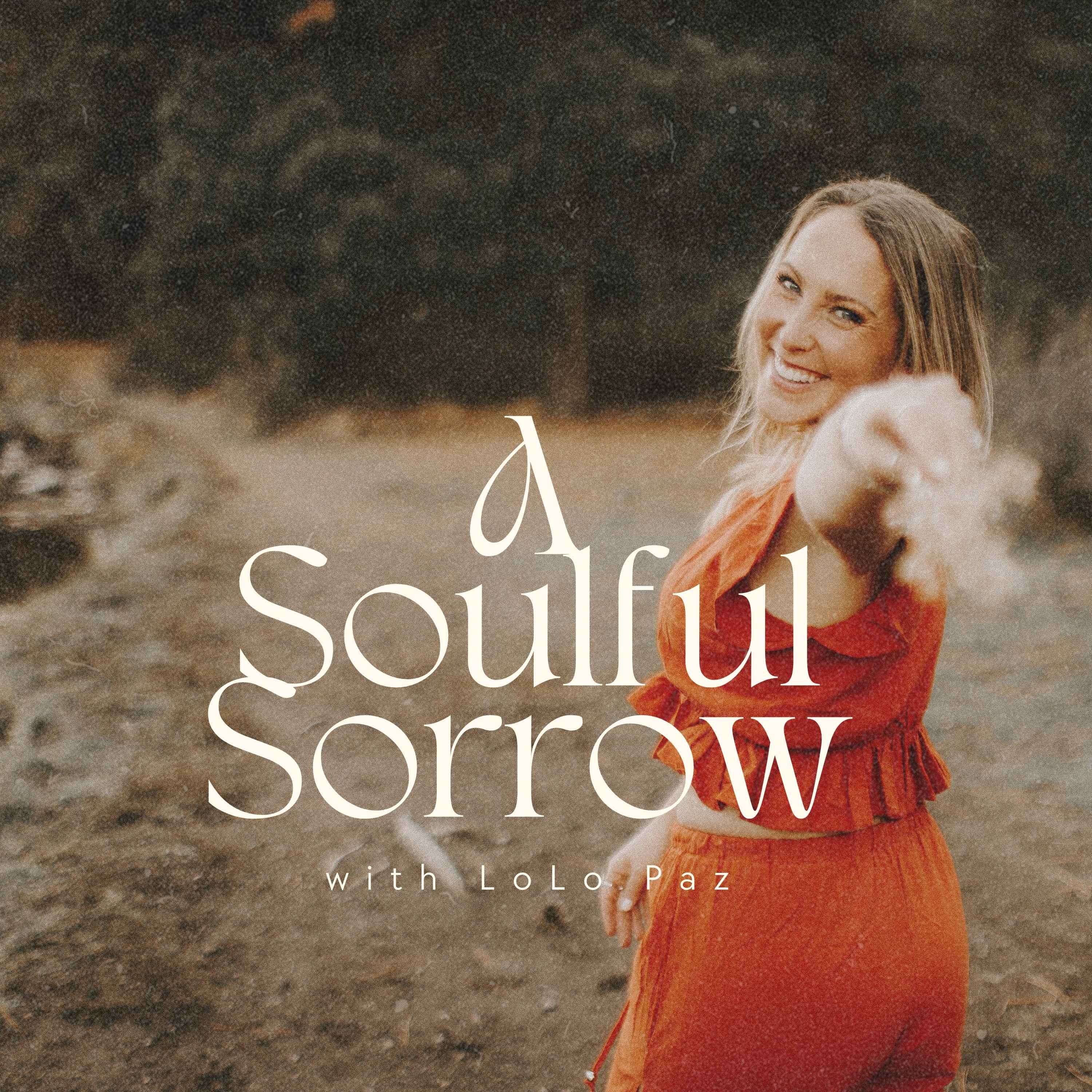 A Soulful Sorrow Podcast thumbnail