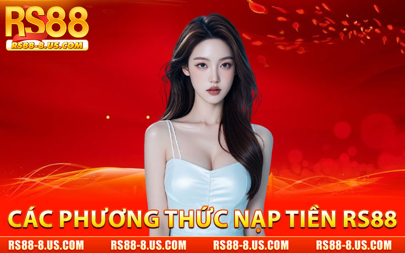 Nạp Tiền RS88 – Đa Dạng Phương Thức, Xử Lý Tức Thì thumbnail