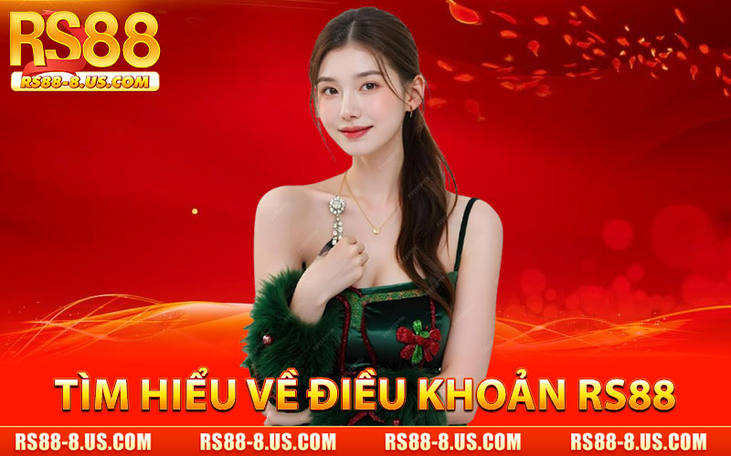 Điều Khoản RS88 – Quy Định Chính Thức Tại Nhà Cái RS88 thumbnail