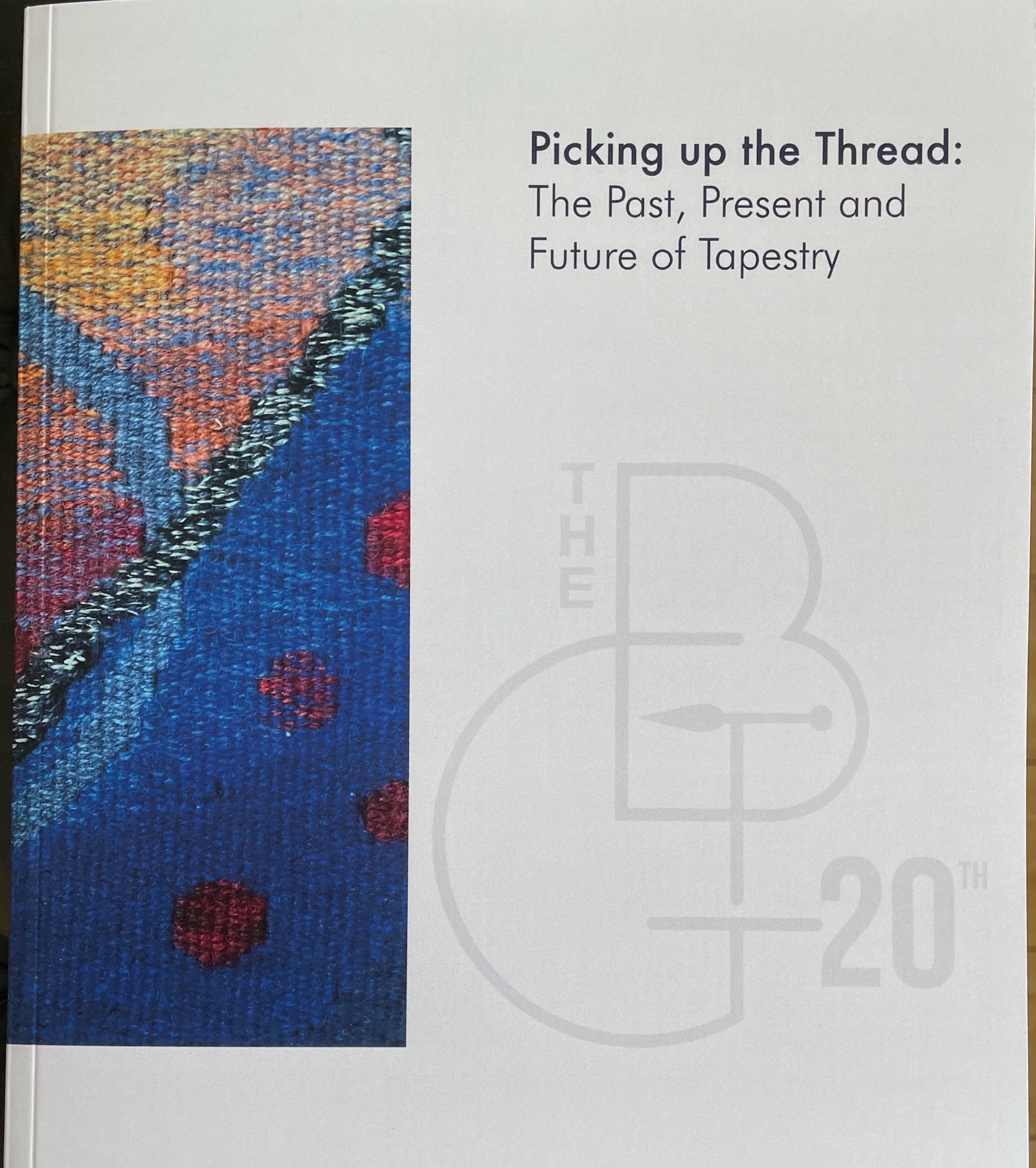 Picking Up The Thread The Past Present And Future Of Tapestry 2025 6 : The British Tapestry Group : Free Download, Borrow, and Streaming : Internet Archive thumbnail