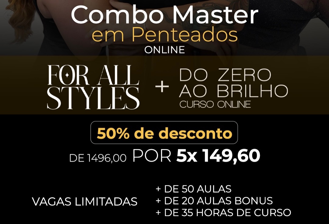 Combo Master em Penteados - DOIS CURSOS ( Método do zero ao brilho + For All Styles) + de 50 Aulas + de 20 aulas bônus  thumbnail