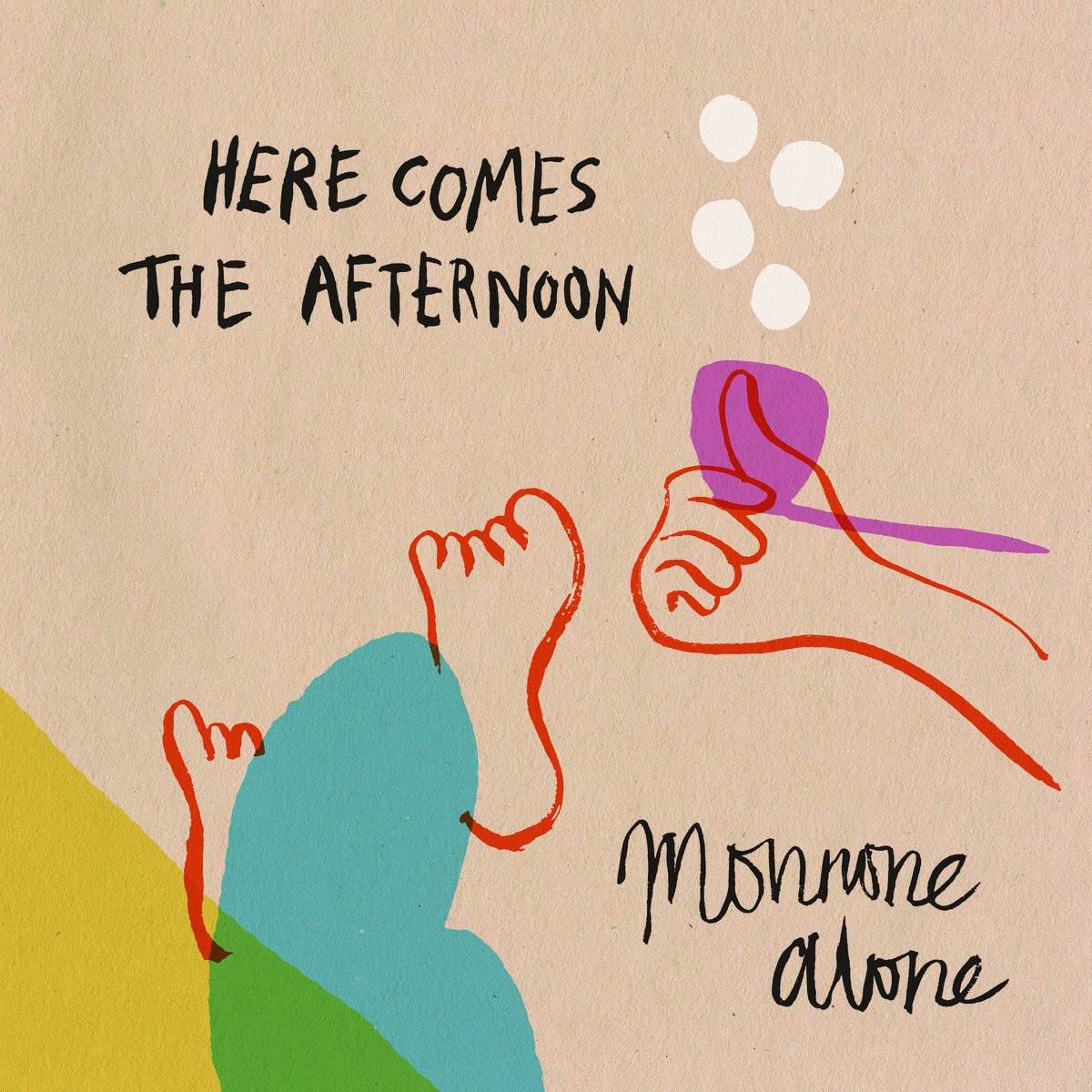 Monnone Alone - Here Comes The Afternoon thumbnail